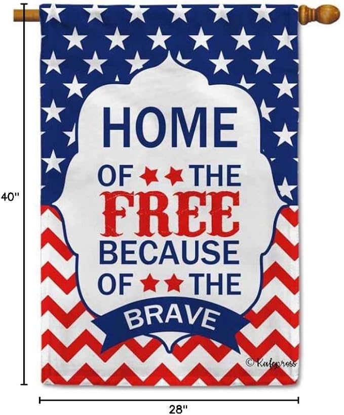 Home of The Because of The Brave Patriotic House Flag 4Th of July Decor Banner for Outdoor 28x40 Inch Print Double Sided