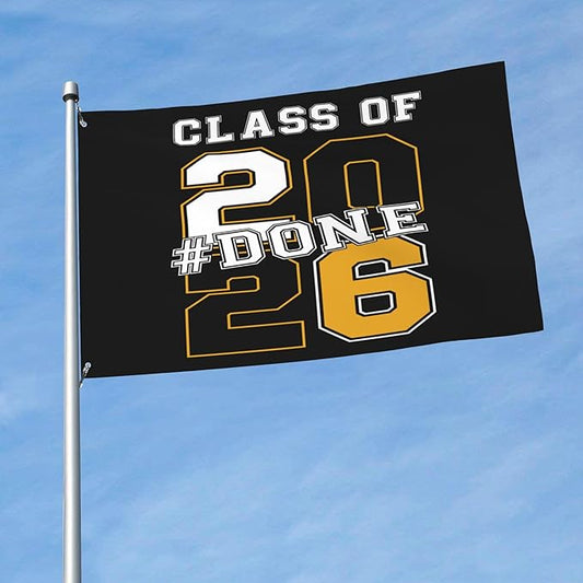 #Done Class Of 2026 flags Graduate Senior 2026 Graduation 3x5 Flags Decoration Banner Outdoor Yard Flag