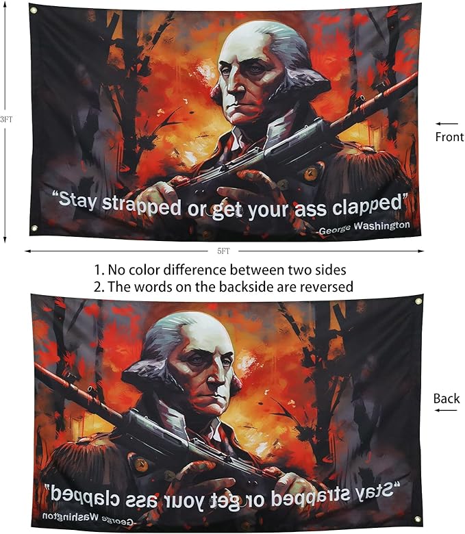 ZKflager Washington Stay Strapped or Get Clapped Flag Cool Funny Flags For Room Guys Quote Meme Banner 3x5 Feet College Dorm Bedroom Wall Man Cave Frat Oil Painting Style