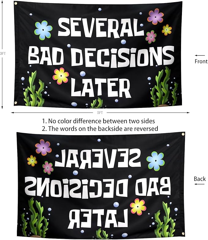 ZKflager Several Bad Decisions Later Flag Cool Funny Flags For Room Guys Meme Banner 3x5 Feet College Dorm Bedroom Wall Man Cave Frat Black Background