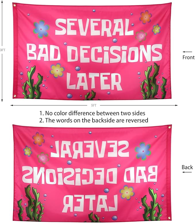 ZKflager Several Bad Decisions Later Pinky Cool Funny Flags For Girls Room Meme Flags Banner 3x5 Feet College Dorm Bedroom Wall Tapestry Indoor Outdoor