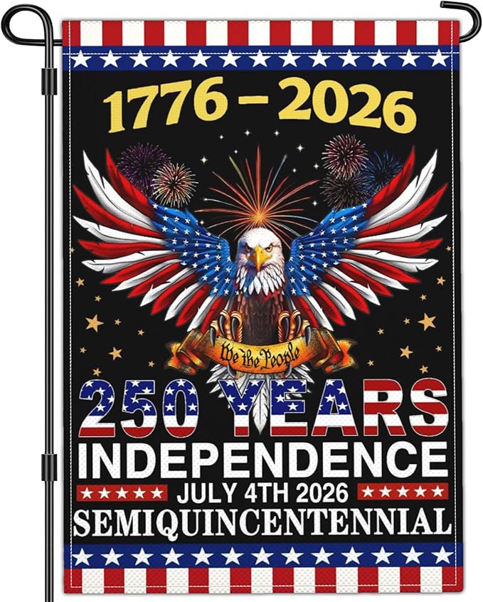 250 Year American Anniversary Flag Patriotic 250th Anniversary USA Flag 4th of July We The People 1776 Garden Flags for Outside 12x18 Inch Double Sided Outdoor Decorations